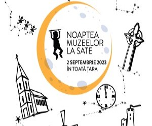 Noaptea Muzeelor la Sate, un eveniment care pune in valoare patrimoniul cultural rural al Romaniei