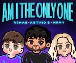 R3HAB lanseaza piesa "Am I The Only One", in colaborare cu Astrid S si HRVY
