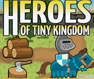 Heroes of Tiny Kingdom