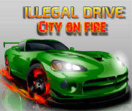 Illegal Drive City On Fire